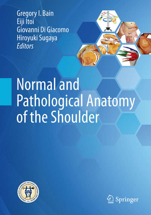 Book cover of Normal and Pathological Anatomy of the Shoulder (2015)