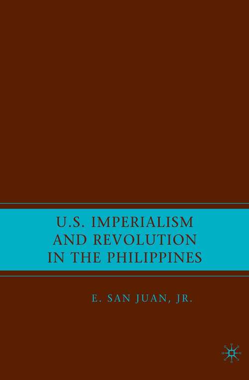 Book cover of U.S. Imperialism and Revolution in the Philippines (2007)