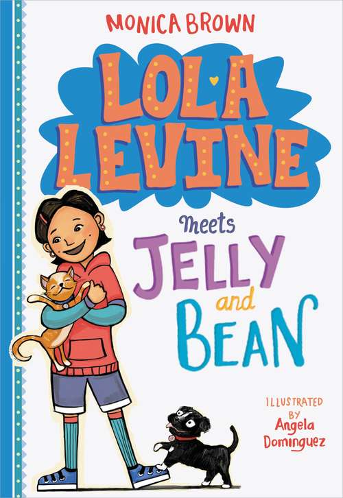 Book cover of Lola Levine Meets Jelly and Bean (Lola Levine #4)