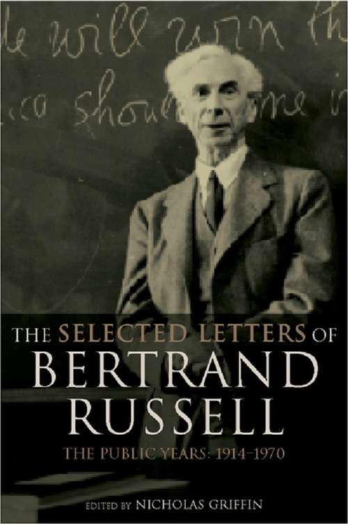 Book cover of The Selected Letters of Bertrand Russell, Volume 2: The Public Years 1914-1970