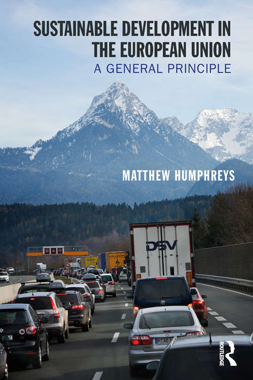 Book cover of Sustainable Development in the European Union: A General Principle