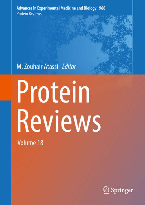 Book cover of Protein Reviews: Volume 18 (Advances in Experimental Medicine and Biology #966)