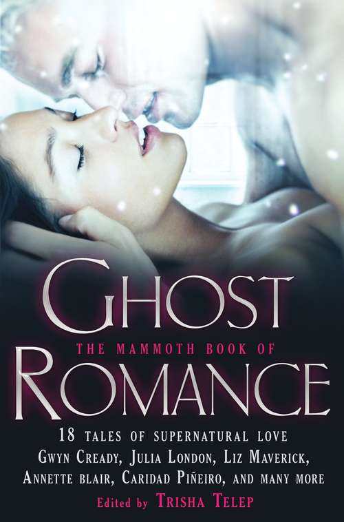 Book cover of The Mammoth Book of Ghost Romance: 13 Tales of Supernatural Love (Mammoth Books)
