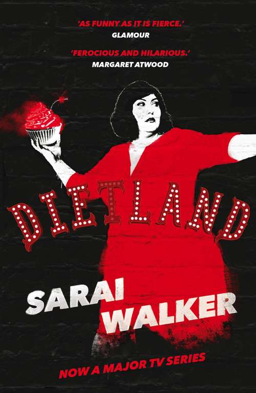 Book cover of Dietland: a wickedly funny, feminist revenge fantasy novel of one fat woman’s fight against sexism and the beauty industry (Main)