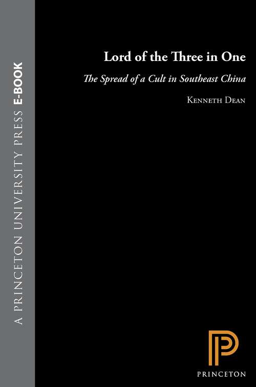 Book cover of Lord of the Three in One: The Spread of a Cult in Southeast China