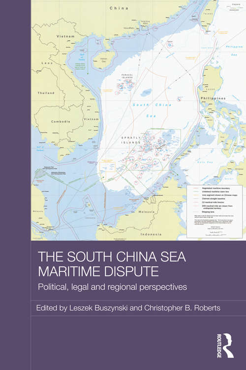 Book cover of The South China Sea Maritime Dispute: Political, Legal and Regional Perspectives (Routledge Security in Asia Pacific Series)