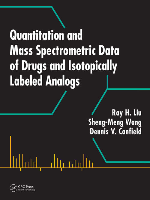 Book cover of Quantitation and Mass Spectrometric Data of Drugs and Isotopically Labeled Analogs