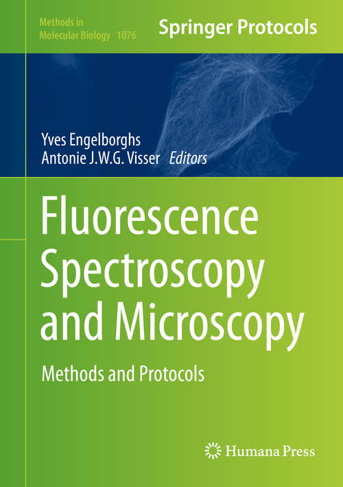 Book cover of Fluorescence Spectroscopy and Microscopy: Methods and Protocols (2014) (Methods in Molecular Biology #1076)