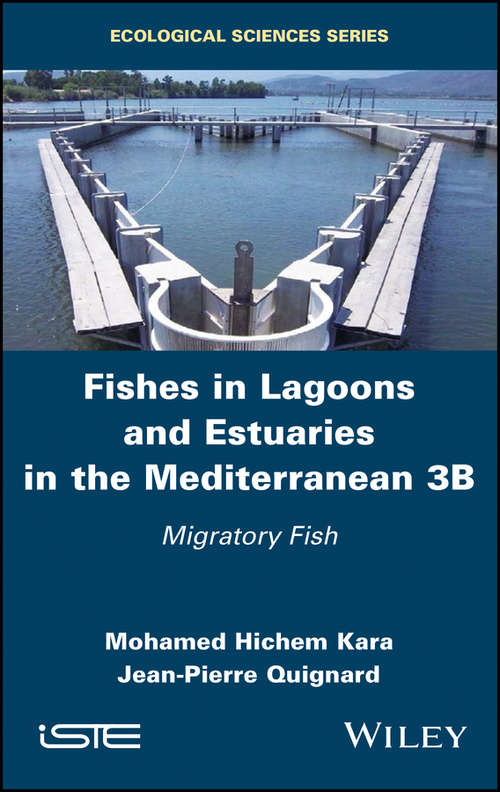 Book cover of Fishes in Lagoons and Estuaries in the Mediterranean 3B: Migratory Fish