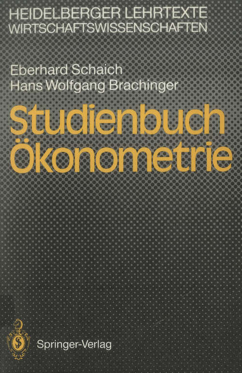 Book cover of Studienbuch Ökonometrie (1990) (Heidelberger Lehrtexte Wirtschaftswissenschaften)