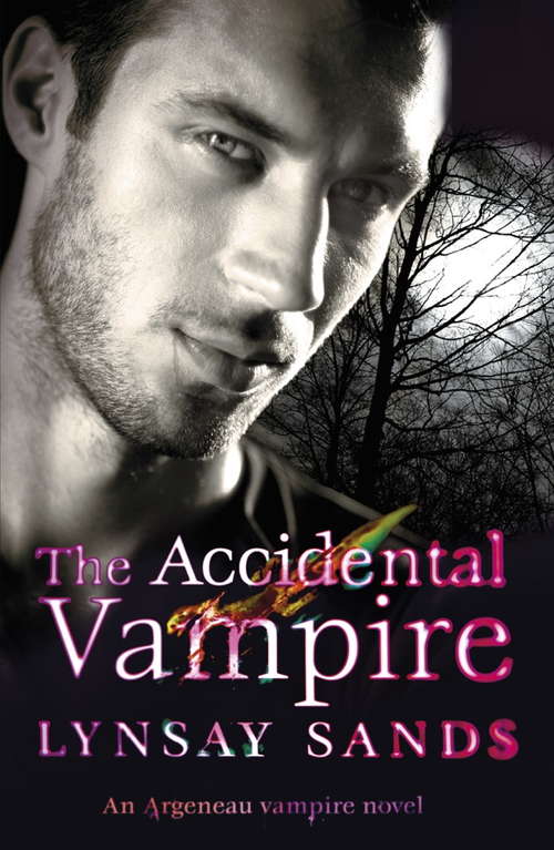 Book cover of The Accidental Vampire: Book Seven (ARGENEAU VAMPIRE #7)