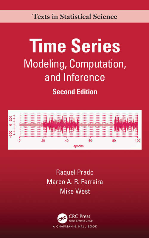 Book cover of Time Series: Modeling, Computation, and Inference, Second Edition (2) (Chapman & Hall/CRC Texts in Statistical Science)