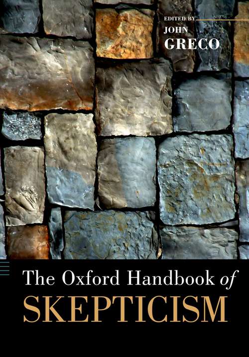 Book cover of The Oxford Handbook of Skepticism (Oxford Handbooks)