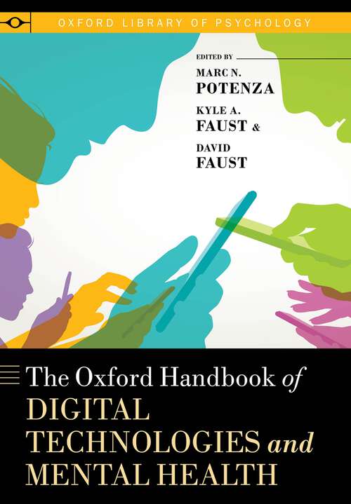Book cover of The Oxford Handbook of Digital Technologies and Mental Health (Oxford Library of Psychology)