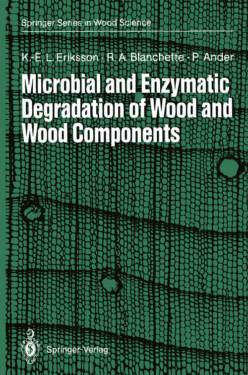 Book cover of Microbial and Enzymatic Degradation of Wood and Wood Components (1990) (Springer Series in Wood Science)