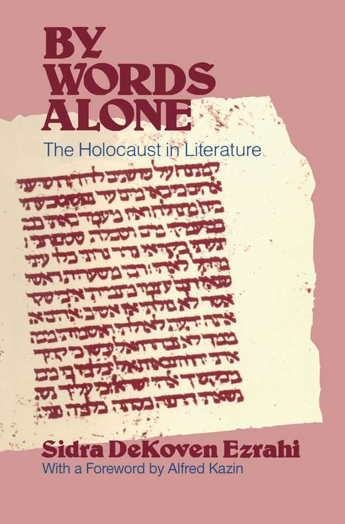 Book cover of By Words Alone: The Holocaust in Literature