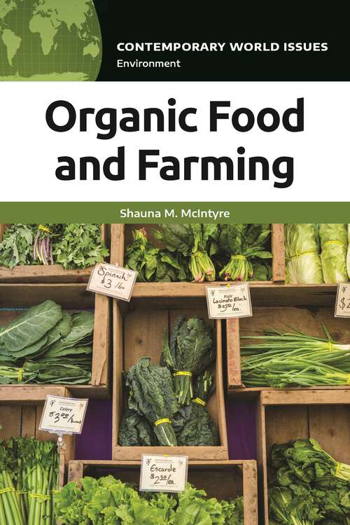 Book cover of Organic Food and Farming: A Reference Handbook (Contemporary World Issues)