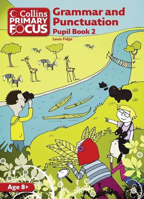 Book cover of Collins Primary Focus — GRAMMAR AND PUNCTUATION: Pupil Book 2 [New edition] (Collins Primary Focus Ser. (PDF))