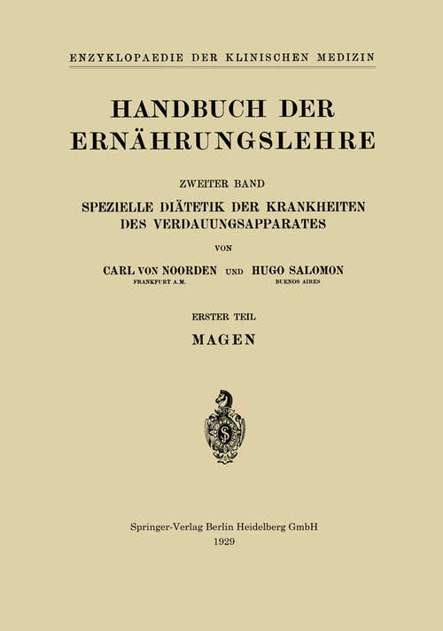 Book cover of Handbuch der Ernährungslehre: Spezielle Diätetik der Krankheiten des Verdauungsapparates (1929) (Enzyklopaedie der Klinischen Medizin)