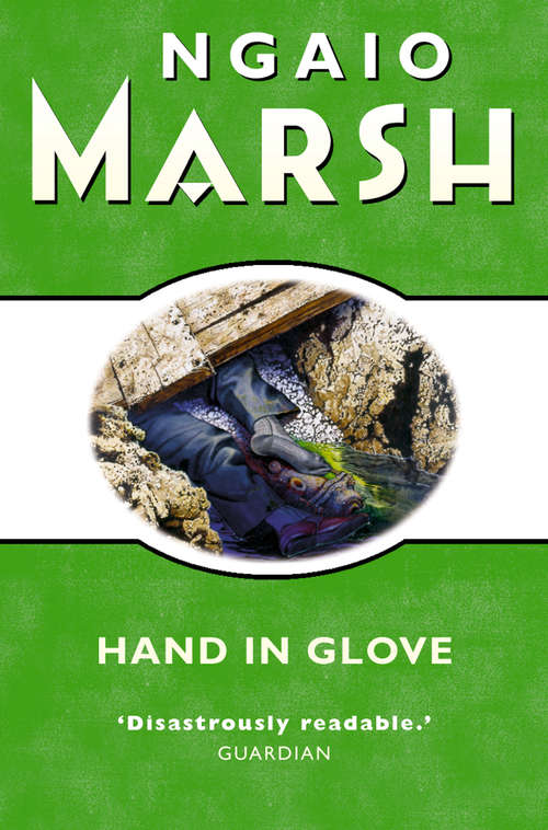 Book cover of Hand in Glove: Death At The Dolphin, Hand In Glove, Dead Water (ePub edition) (The Ngaio Marsh Collection #8)