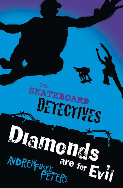 Book cover of Diamonds Are for Evil (Skateboard Detectives #3)