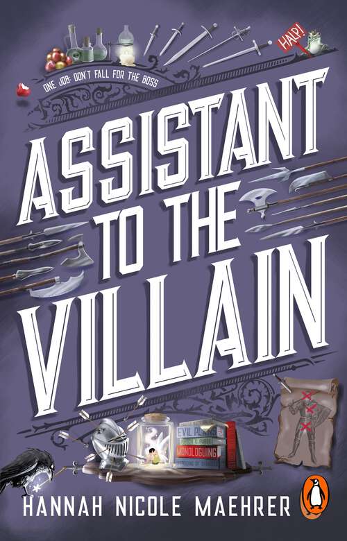 Book cover of Assistant to the Villain: No.1 New York Times bestseller from a TikTok sensation! The most hilarious grumpy sunshine romantasy book of 2023 (Assistant to the Villain #1)