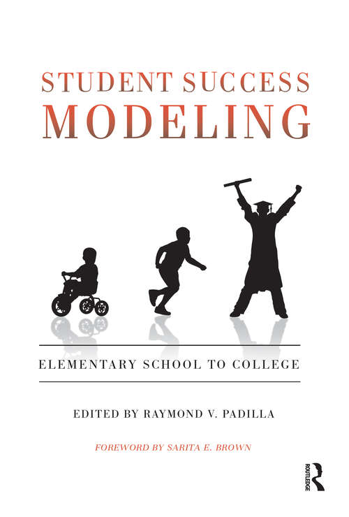 Book cover of Student Success Modeling: Elementary School to College