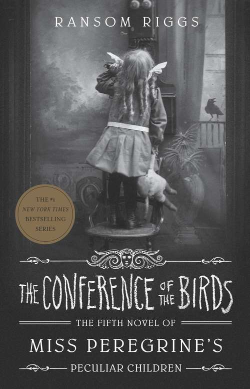 Book cover of The Conference of the Birds: Miss Peregrine's Peculiar Children (Miss Peregrine's Peculiar Children Ser. #5)