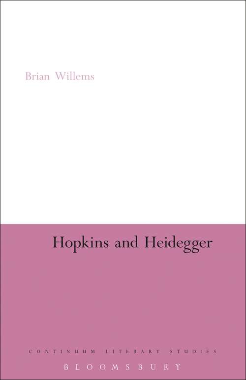 Book cover of Hopkins and Heidegger (Continuum Literary Studies #191)