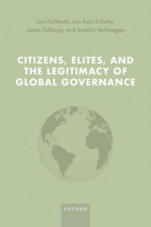 Book cover of Citizens, Elites, and the Legitimacy of Global Governance