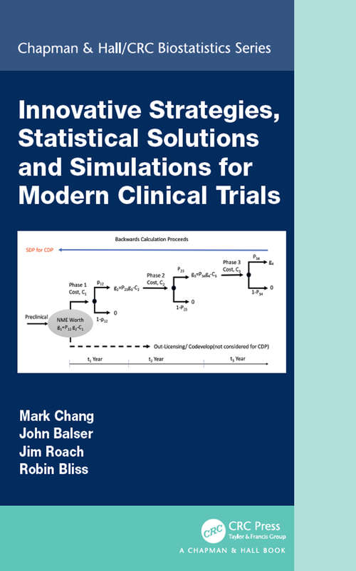 Book cover of Innovative Strategies, Statistical Solutions and Simulations for Modern Clinical Trials (Chapman & Hall/CRC Biostatistics Series)