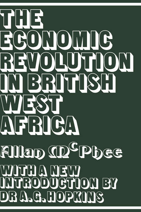 Book cover of The Economic Revolution in British West Africa