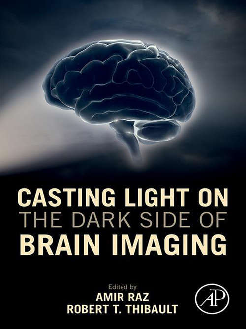 Book cover of Casting Light on the Dark Side of Brain Imaging