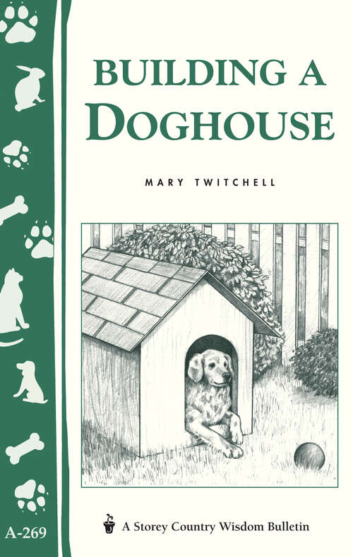 Book cover of Building a Doghouse: (Storey's Country Wisdom Bulletins A-269) (Storey Country Wisdom Bulletin)