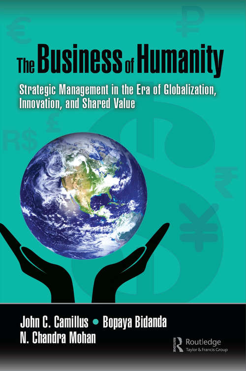 Book cover of The Business of Humanity: Strategic Management in the Era of Globalization, Innovation, and Shared Value