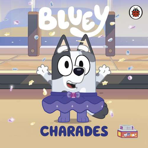 Book cover of Bluey: Charades (Bluey)