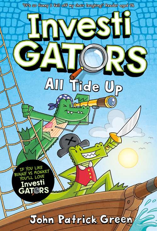Book cover of InvestiGators: A Full Colour, Laugh-Out-Loud Comic Book Adventure! (InvestiGators! #7)