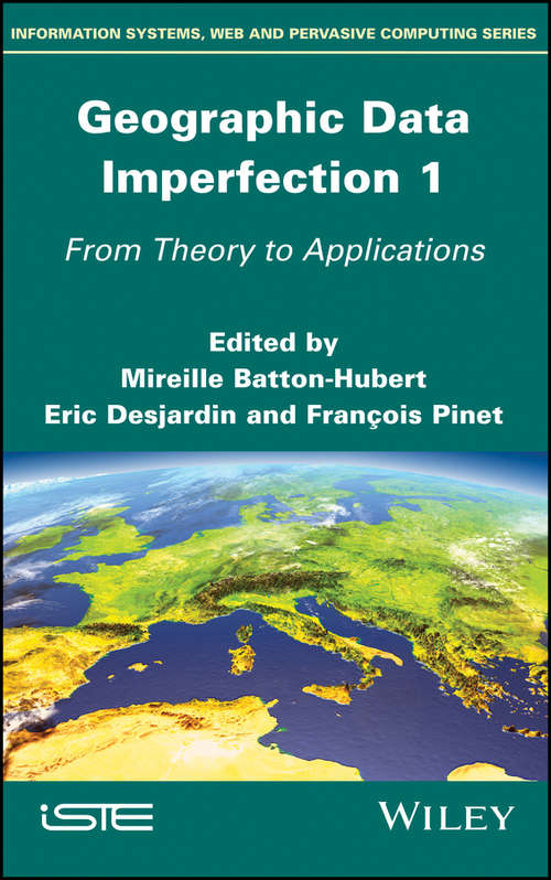 Book cover of Geographic Data Imperfection 1: From Theory to Applications