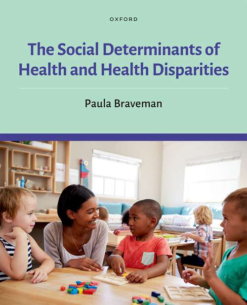 Book cover of The Social Determinants of Health and Health Disparities