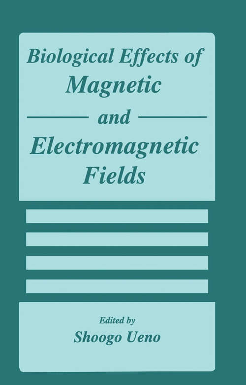Book cover of Biological Effects of Magnetic and Electromagnetic Fields (1996)
