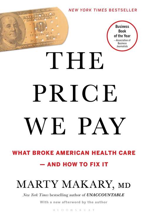 Book cover of The Price We Pay: What Broke American Health Care--and How to Fix It
