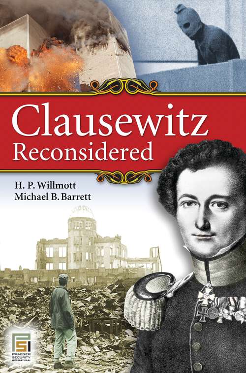 Book cover of Clausewitz Reconsidered (Praeger Security International)