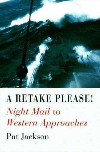 Book cover of A Retake Please: Filming Western Approaches