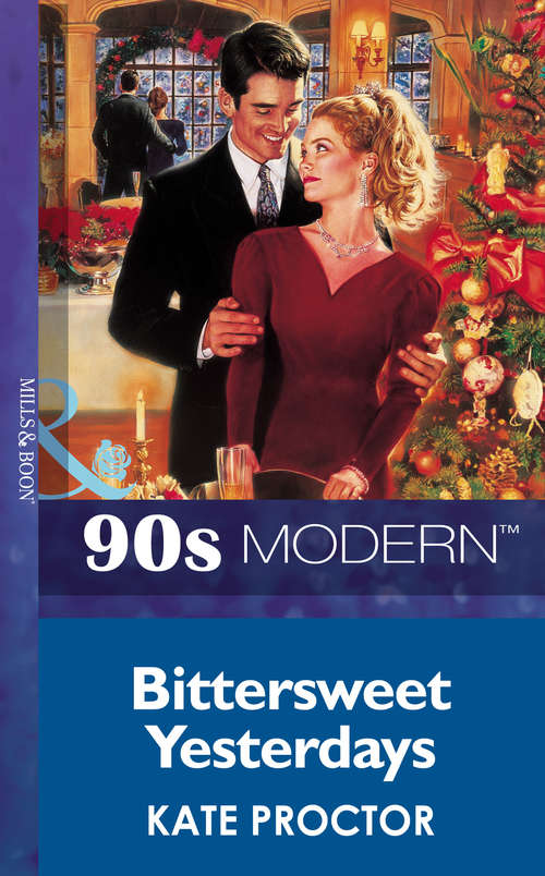 Book cover of Bittersweet Yesterdays (ePub First edition) (Mills And Boon Vintage 90s Modern Ser.)