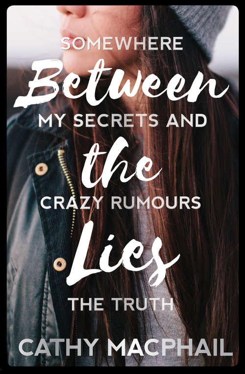 Book cover of Between the Lies (Kelpiesedge Ser.)