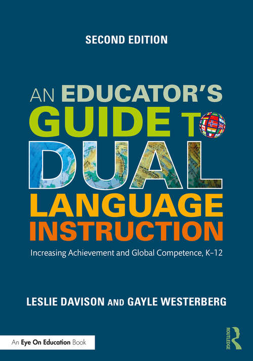 Book cover of An Educator's Guide to Dual Language Instruction: Increasing Achievement and Global Competence, K–12