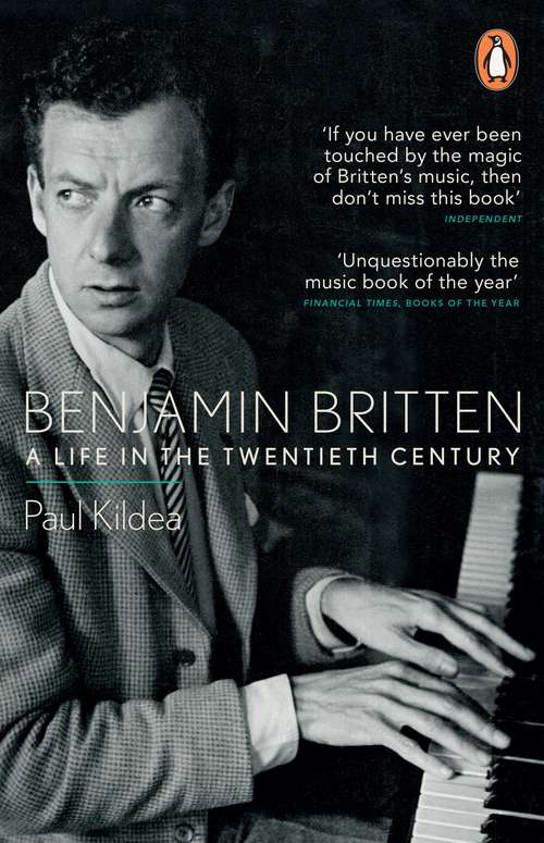 Book cover of Benjamin Britten: A Life in the Twentieth Century