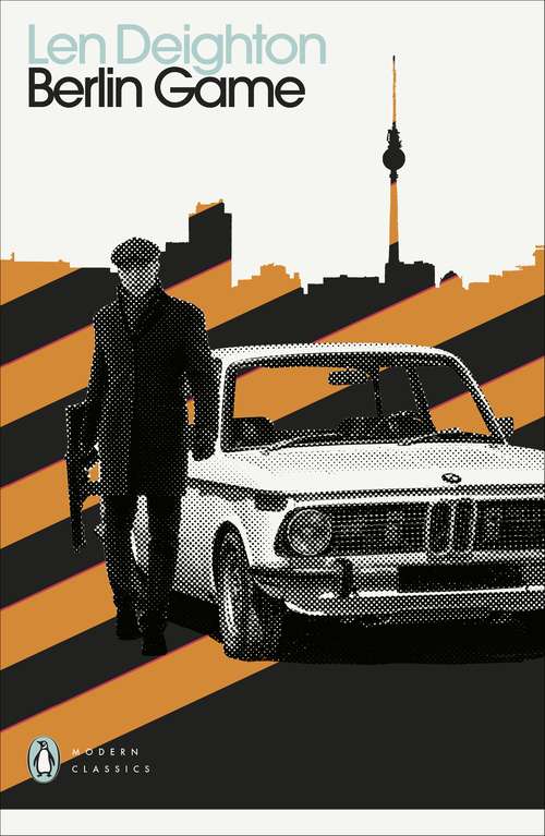 Book cover of Berlin Game (Penguin Modern Classics)