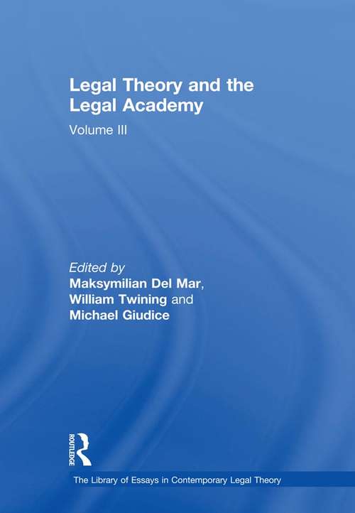Book cover of Legal Theory and the Legal Academy: Volume III