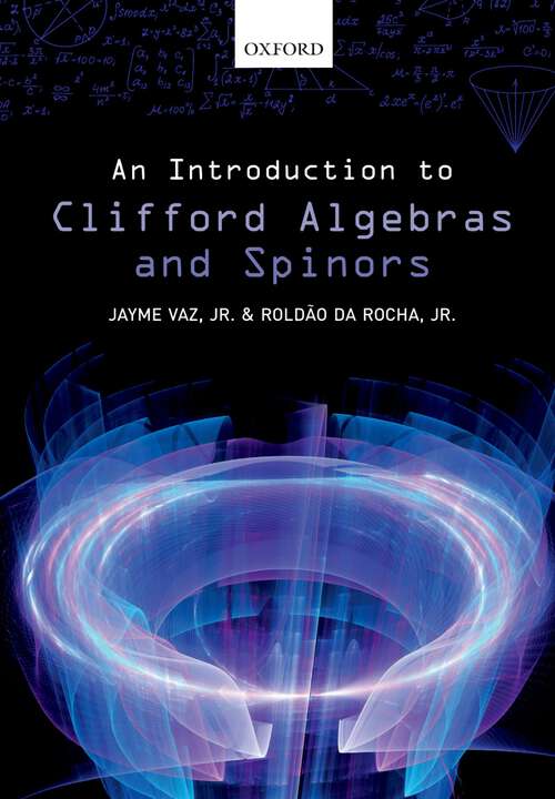 Book cover of An Introduction to Clifford Algebras and Spinors